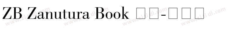 ZB Zanutura Book 粗体字体转换